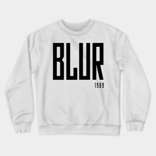 BLUR 1989 Crewneck Sweatshirt